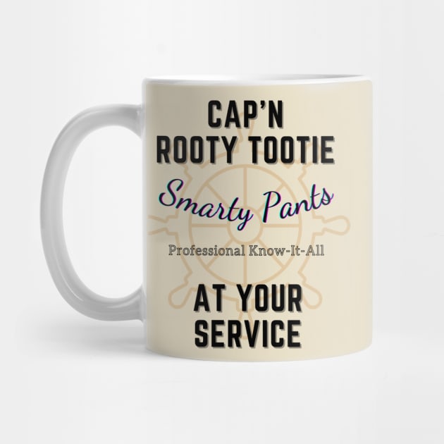 Cap'n Rooty Tootie Smarty Pants At Your Service by JediNeil